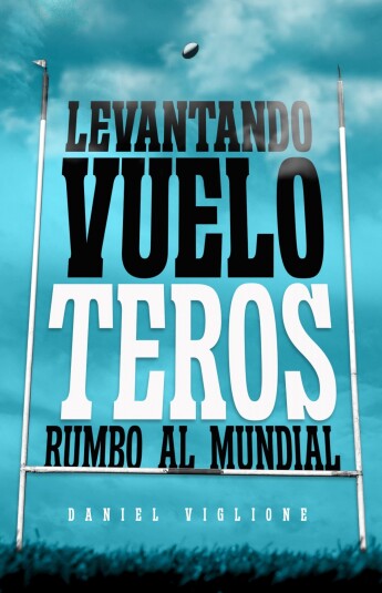 Levantando vuelo. Teros rumbo al mundial Levantando vuelo. Teros rumbo al mundial