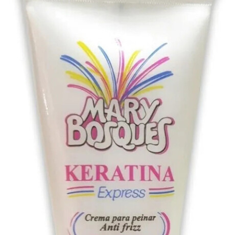 Keratina Express Mary Bosques Crema Sin Enjuague 150gr Keratina Express Mary Bosques Crema Sin Enjuague 150gr