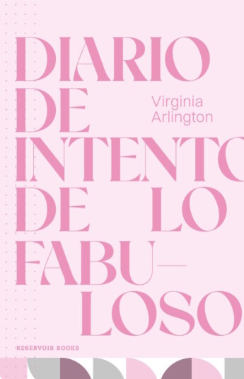 Diario de intento de lo fabuloso Diario de intento de lo fabuloso