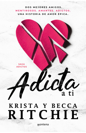 Adicta a ti. Saga Adictos 01 Adicta a ti. Saga Adictos 01