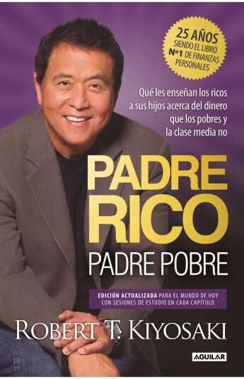 Padre rico, padre pobre. Edición especial ampliada y actualizada Padre rico, padre pobre. Edición especial ampliada y actualizada