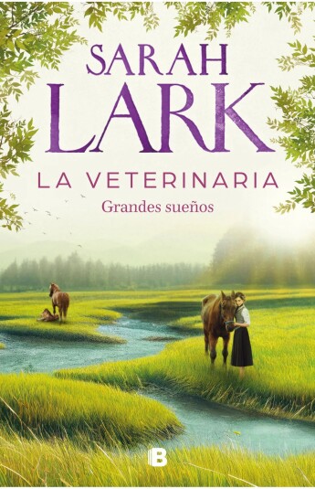 La veterinaria 01. Grandes sueños La veterinaria 01. Grandes sueños