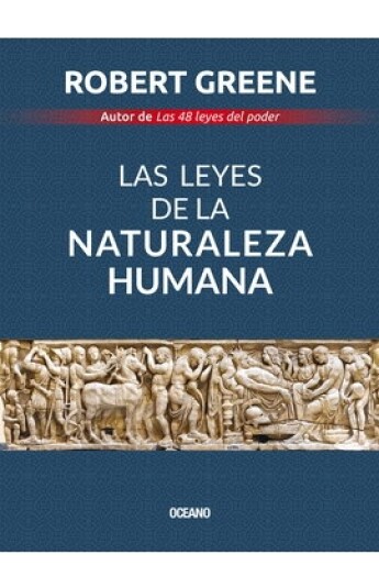 Las leyes de la naturaleza humana Las leyes de la naturaleza humana