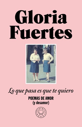 Lo que pasa es que te quiero Lo que pasa es que te quiero