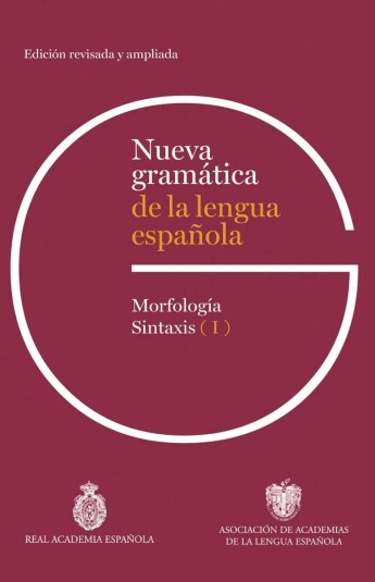Nueva gramática de la lengua española. Edición revisada y ampliada. PACK 3 tomos Nueva gramática de la lengua española. Edición revisada y ampliada. PACK 3 tomos