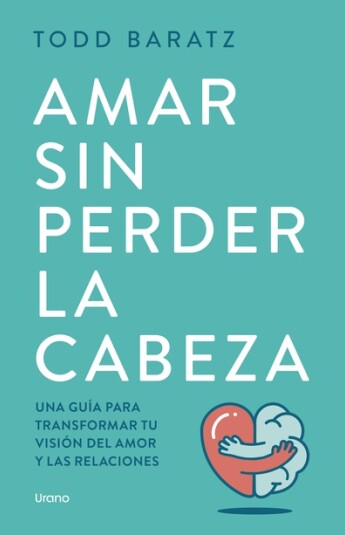 Amar sin perder la cabeza Amar sin perder la cabeza