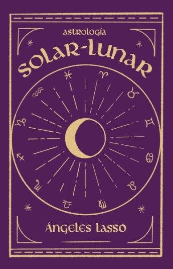 Astrología Solar - Lunar Astrología Solar - Lunar