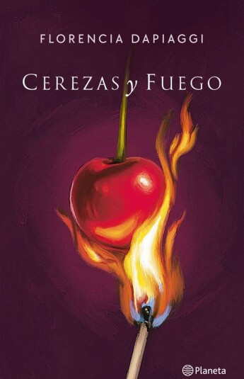 Cerezas y fuego Cerezas y fuego