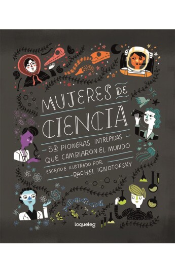 Mujeres de ciencia Mujeres de ciencia