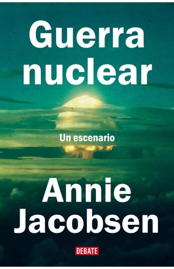 Guerra nuclear. Un escenario Guerra nuclear. Un escenario