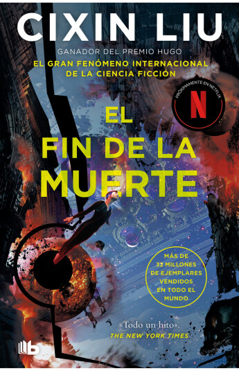 El fin de la muerte. Trilogía de los Tres Cuerpos 03 El fin de la muerte. Trilogía de los Tres Cuerpos 03