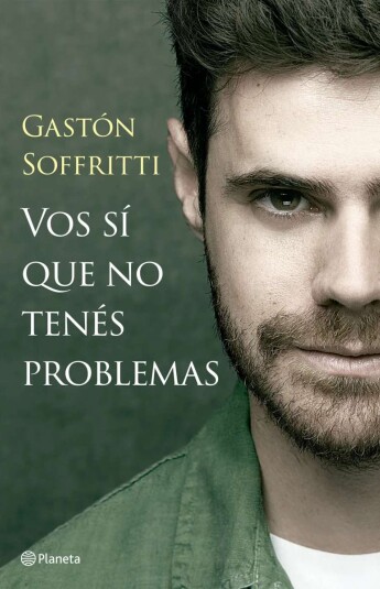 Vos sí que no tenés problemas Vos sí que no tenés problemas