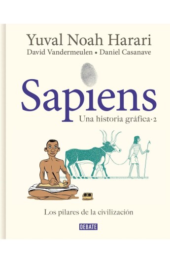 Sapiens. Una historia gráfica. Volumen II Sapiens. Una historia gráfica. Volumen II