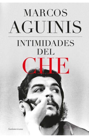 Intimidades del Che Intimidades del Che