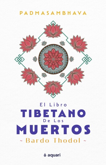 El libro tibetano de los muertos El libro tibetano de los muertos