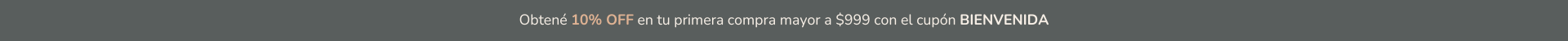 codigo "BIENVENIDA" un 10% de descuento en tu primera compra