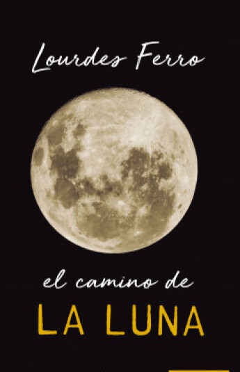 El camino de la luna El camino de la luna