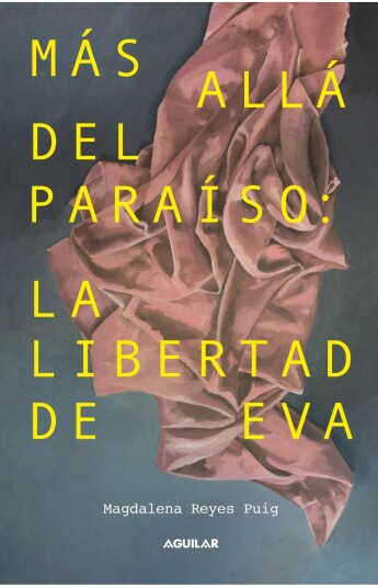 Más allá del paraíso. La libertad de Eva Más allá del paraíso. La libertad de Eva