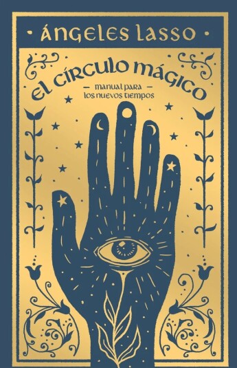 El círculo mágico. Manual para los nuevos tiempos El círculo mágico. Manual para los nuevos tiempos