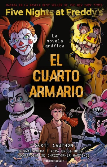 Five Nights At Freddy's. La novela gráfica - El cuarto armario Five Nights At Freddy's. La novela gráfica - El cuarto armario