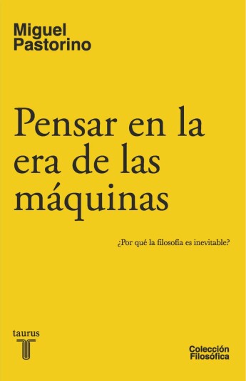 Pensar en la era de las máquinas Pensar en la era de las máquinas