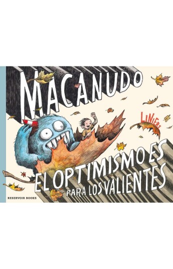 Macanudo. El optimismo es para los valientes Macanudo. El optimismo es para los valientes