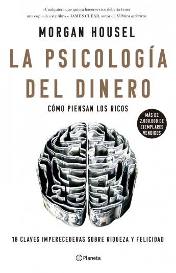 La psicología del dinero. Cómo piensan los ricos La psicología del dinero. Cómo piensan los ricos