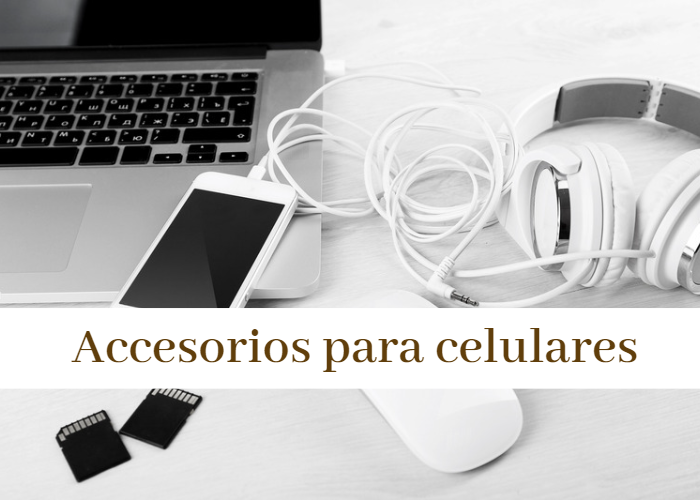 ACCESORIOS PARA CELULAR